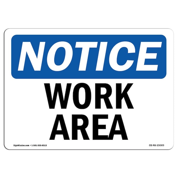 Safety Sign, OSHA Notice, 3.5" Height, Work Area Sign, Landscape, 10PK